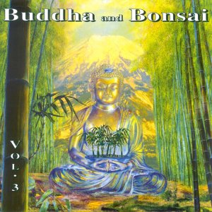  - Buddha and Bonsai Vol.3