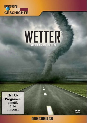  - Wetter - Einfluss und Entstehung - Discovery Durchblick