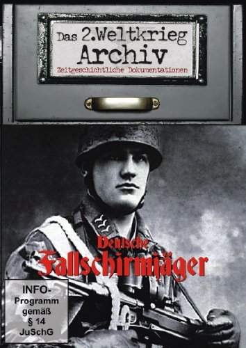 DVD - Das 2. Weltkrieg Archiv: Deutsche Fallschirmjäger