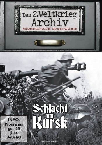  - Schlacht um Kursk - Das 2. Weltkrieg Archiv