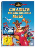  - Charlie - Alle Hunde kommen in den Himmel