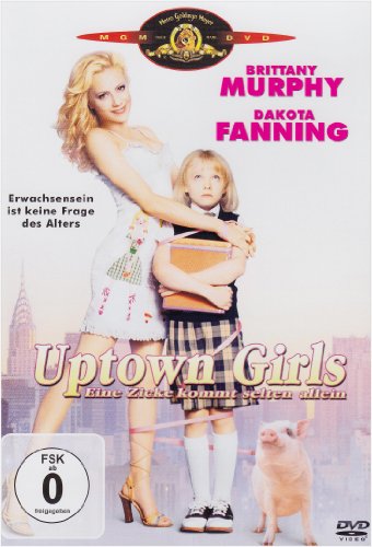  - Uptown Girls - Eine Zicke kommt selten allein