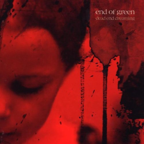 End of Green - Dead End Dreaming