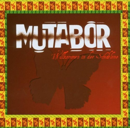 Mutabor - Willkommen in der Schablone (Maxi)