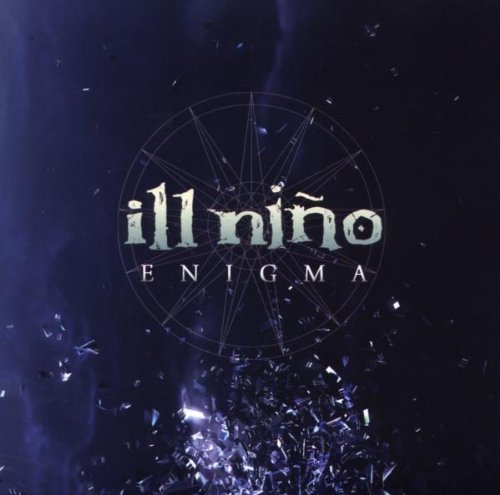 Ill Nino - Enigma