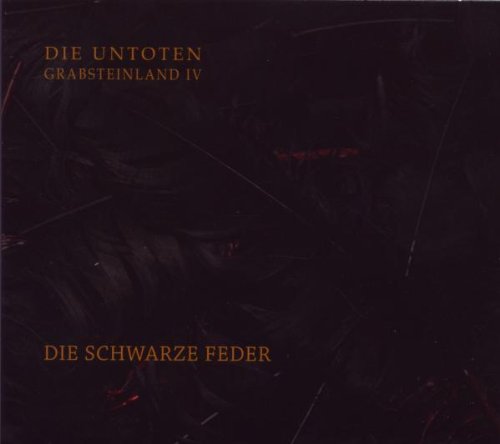 Untoten - Grabsteinland IV-die Schwarze Feder (Ltd.ed.)