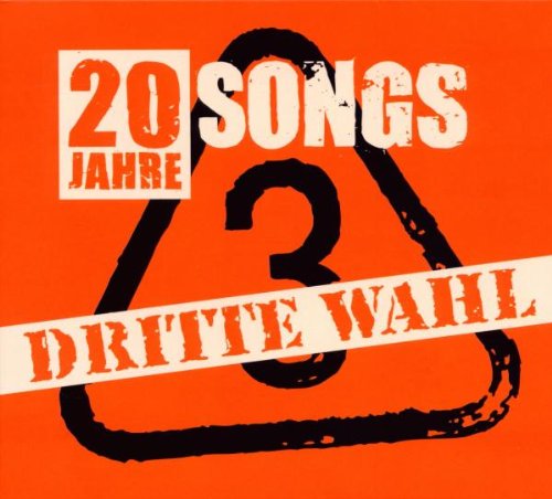 Dritte Wahl - 20 Jahre-die Top 20 (+Bonus)