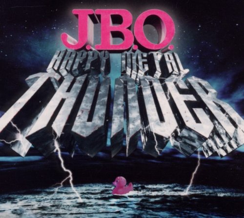 J.B.O. - Happy Metal Thunder (Digipak)