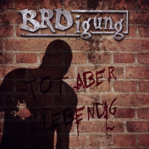 Brdigung - Tot Aber Lebendig