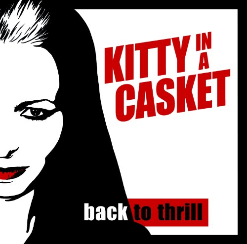 Kitty in a Casket - Back to Thrill