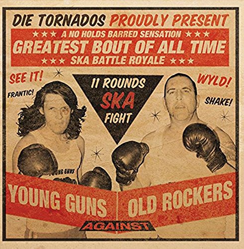 Tornados , Die - Young Guns Against Old Rockers