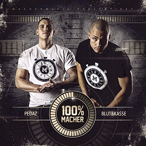 Pedaz & Blut & Kasse - 100 Prozent Macher