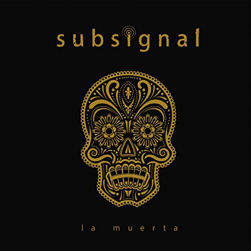 Subsignal - La Muerta (Lim.Digipak)