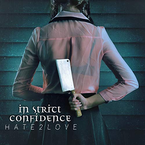 In Strict Confidence - Hate2love (Digipak)