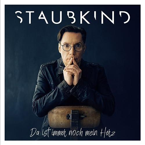 Staubkind - Da ist immer noch mein Herz (DigiPak Edition)