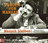 Jürgen von Manger - Ihr Lieben...