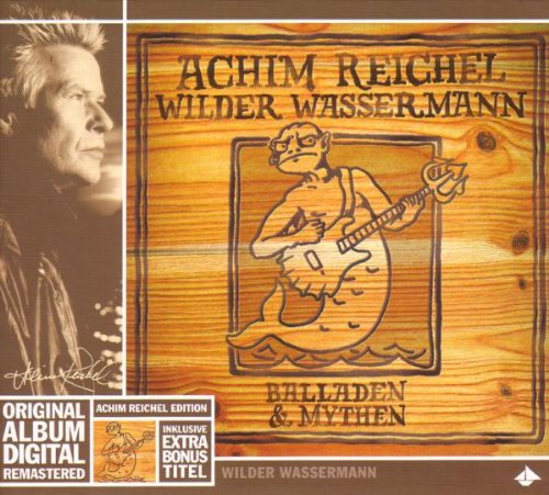 Achim Reichel - Wilder Wassermann-Balladen & Mythen