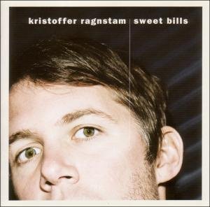 Ragnstam , Kristoffer - Sweet Bills