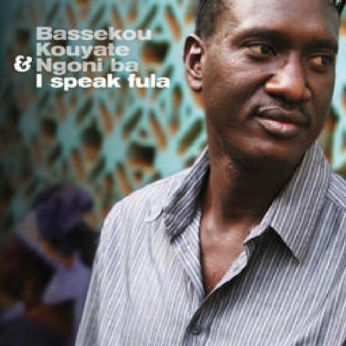 Kouyate , Bassekou & Ngoni Ba - I Speak Fula