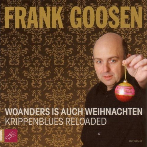 Frank Goosen - Woanders Is Auch Weihnachten-Krippenblues Reloaded