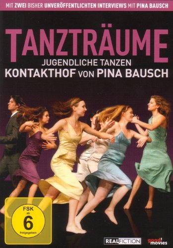 DVD - Tanzträume - Jugendliche tanzen KONTAKTHOF von Pina Bausch