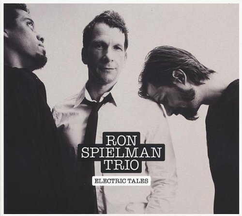 Ron Trio Spielman - Electric Tales