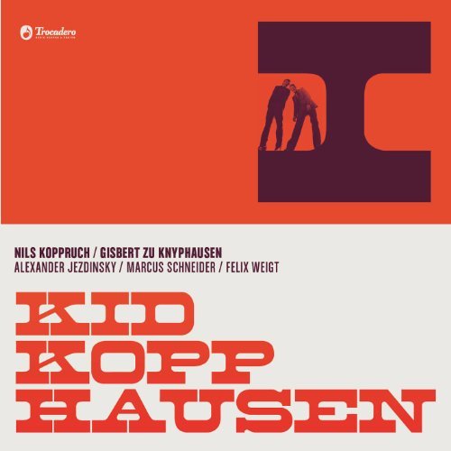 Knyphausen , Gisbert zu & Koppruch , Nils - Kid Kopphausen I