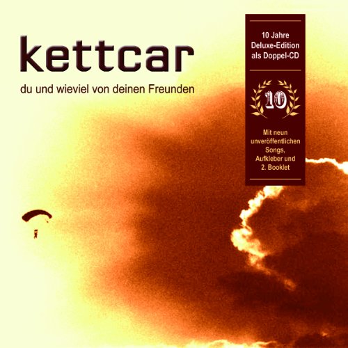 Kettcar - Du und Wieviel Von Deinen Freunden(10 Jahre Deluxe