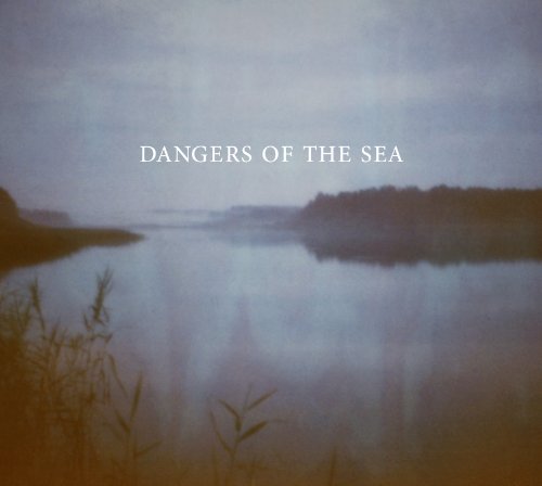 Dangers of the Sea - Dangers of the Sea [Vinyl LP]