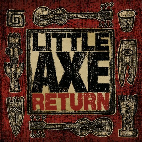 Little Axe - Return (Essentials & Remixes)