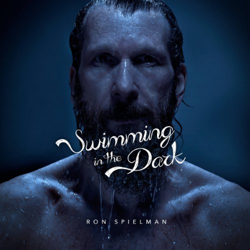 Ron Spielman - Swimming in the Dark