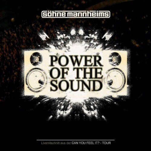 Söhne Mannheims - Power of the Sound