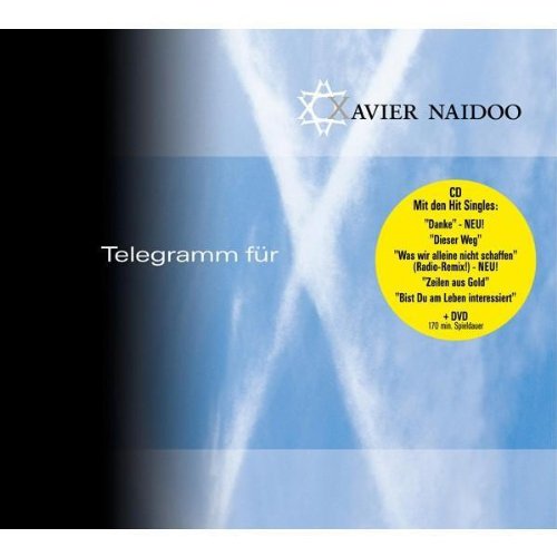 Naidoo , Xavier - Telegramm für X