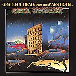 Grateful Dead - from The Mars Hotel