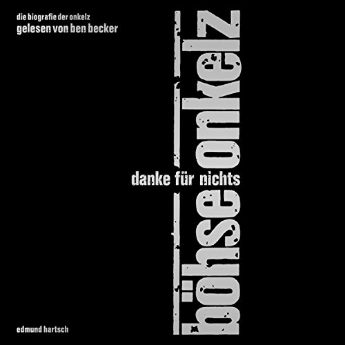 Edmund Hartsch - Böhse Onkelz-Danke Für Nichts