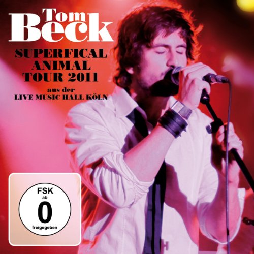  - Tom Beck - Superficial Animal Tour 2011