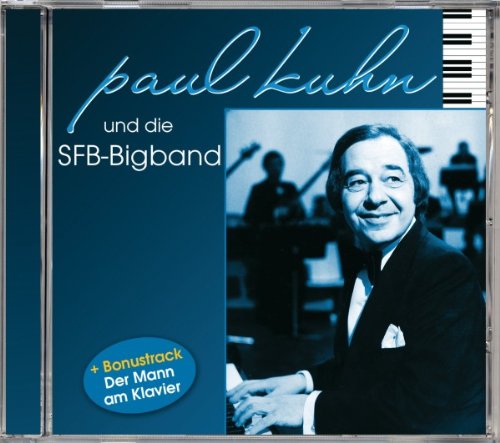 Kuhn , Paul - Paul Kuhn und die SFB-Bigband