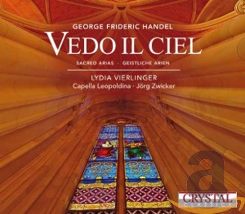 Händel , Georg Friedrich - Vedo Il Ciel - Sacred Arias / Geistliche Arien (Vierlinger, Capella Leopoldina, Zwicker)