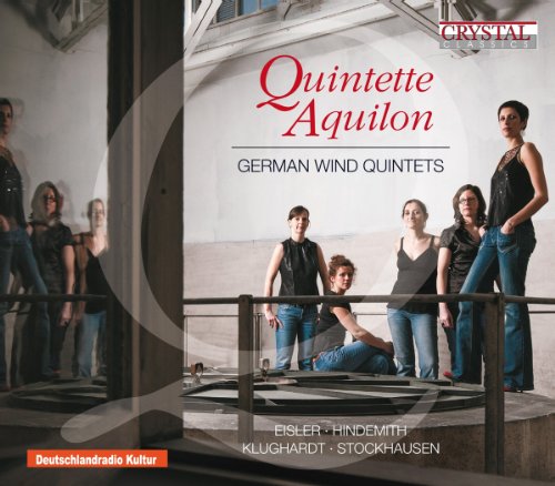 Quintette Aquilon - German Wind Quintets - Eisler, Hindemith, Klughardt, Stockhausen