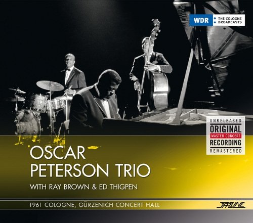 Peterson , Oscar Trio - 1961 Cologne, Gürzenich Concert Hall (With Ray Brown & Ed Thigpen)