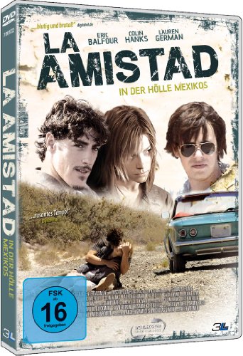  - La Amistad  In der Hölle Mexikos (DVD)