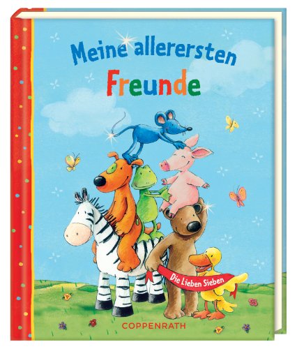  - Meine allerersten Freunde - Die Lieben Sieben