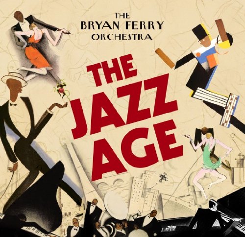 Bryan Ferry Orchestra , The - The Jazz Age