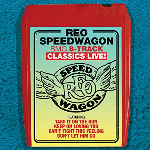 REO Speedwagon - BMG 8-Track Classics Live!