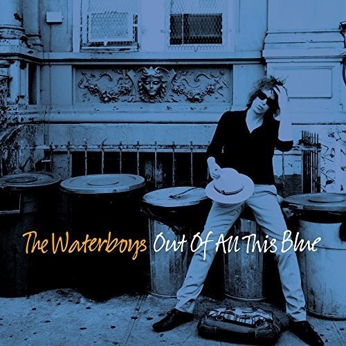 the Waterboys - Out of All This Blue (Deluxe Edition)