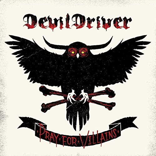 Devildriver - Pray for Villains (Remastered)