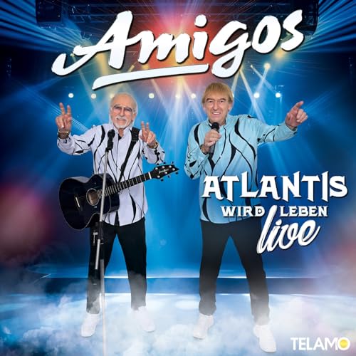 Amigos - Atlantis Wird Leben - Live