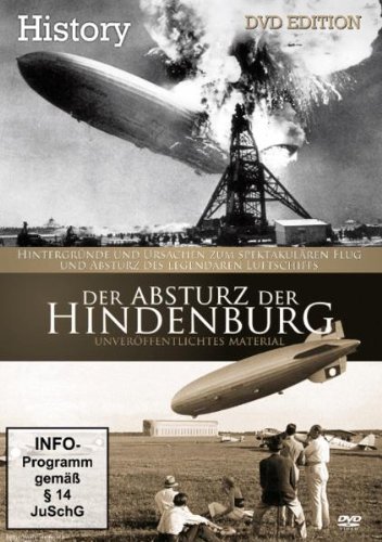  - History - Der Absturz der Hindenburg (inkl. Originalaufnahmen)