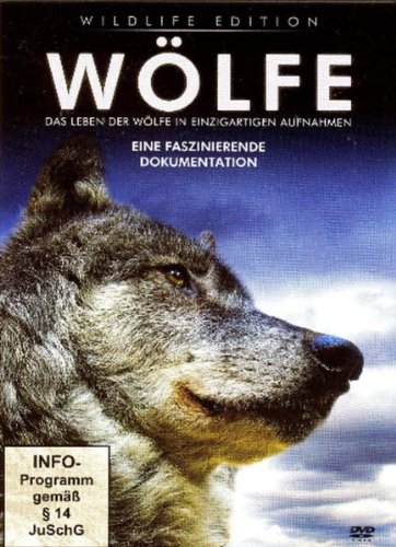  - Wildlife-Edition : Wölfe - Das Leben der Wölfe in einzigartigen Aufnahmen