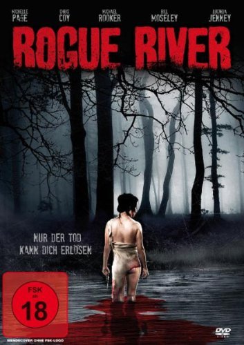  - Rogue River - Nur der Tod kann dich erlösen